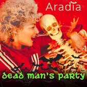 Aradia - Dead Man's Party