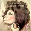 Take Me Over - Single album lyrics, reviews, download