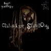 Chasing Shadows - EP album lyrics, reviews, download