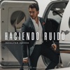 Haciendo Ruido - Single