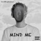 Mind Me - David B Boy Blessings lyrics