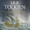 Unfinished Tales of Númenor and Middle-earth - J. R. R. Tolkien & Christopher Tolkien