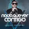 Nada Que Ver Contigo - Single album lyrics, reviews, download