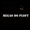 Megão do Ploft (feat. MC Daniel DN & MC Pipokinha) - Single