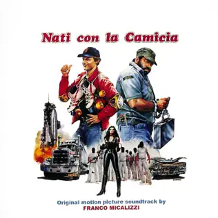 descargar álbum Franco Micalizzi - Nati Con La Camicia Original Motion Picture Soundtrack