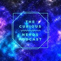 The Curious Nerds Podcast podcast