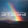 Lay It All On Me - Single