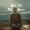 Stream & download Que Tu Me Beses (feat. Juan Jhail) - Single