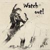 Watch out! - EP