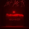Rezz - Let Me In