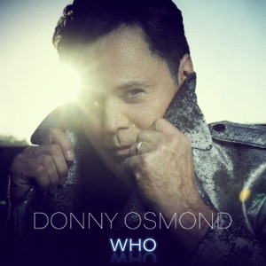 Donny Osmond - Who - 排舞 音乐