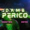 Dame Perico (feat. Dj Monst3r5) - Dj Distro lyrics