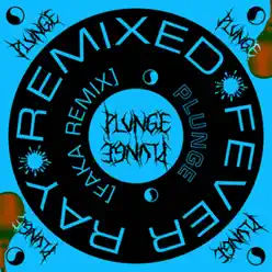 Plunge (Faka Remix) [feat. Faka] - Single - Fever Ray