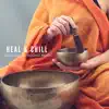 Heal & Chill album lyrics, reviews, download