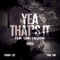 YEA THATS IT (feat. LUNI COLEONE & TRAY SAV) - Vonny Loc lyrics