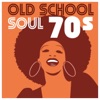Old School Soul 70s