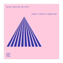 Sancho & Pancho in Wonderland - EP by Davide Squillace & Butch album reviews, ratings, credits