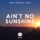 Max Oazo-Ain't No Sunshine (feat. Cami)