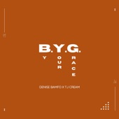 B.Y.G (feat. TJ Cream) artwork