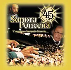 Sonora Ponceña - 45 Aniversario (En Vivo) by Sonora Ponceña album reviews, ratings, credits