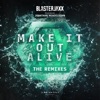 Make It Out Alive (The Remixes) [feat. Jonathan Mendelsohn] - EP