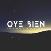 Oye Bien - Single