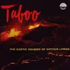 Taboo: The Exotic Sounds of Arthur Lyman album lyrics, reviews, download