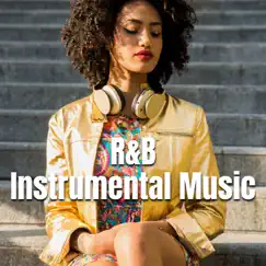 R&B Instrumental Music by R&B Music Playlists album reviews, ratings, credits