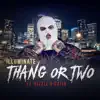 Stream & download Thang or Two (feat. Bizzle & Datin) - Single