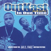 Outkast - In Due Time (with Cee-Lo)