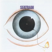 Seatrain - Watching the River Flow