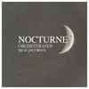Nocturne (Orchestrated) - Single album lyrics, reviews, download