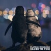 Close to You - Single