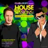 Stream & download Club Luxury presents House Sessions, Vol. 2