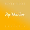 Big Yellow Taxi (Acoustic) - Single