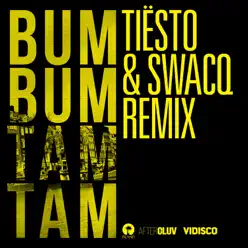 Bum Bum Tam Tam (Tiësto & SWACQ Remix) - Single - J. Balvin Bum Bum Tam Tam (Tiësto & SWACQ Remix) - Single - J. Balvin