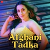 Afghani Tadka - Single