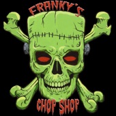 Franky's Chop Shop - Spookshow On the Speedway