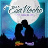 Esa Noche (feat. Garras de Amor) - Single