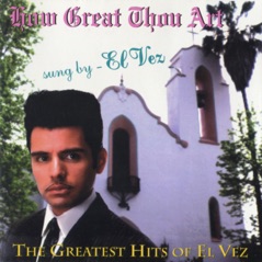 How Great Thou Art - The Greatest Hits of El Vez