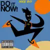 Stream & download Do It Now! - Single