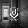 Decto - Lo Que Paso Paso