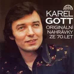 Originální Nahrávky Ze 70. Let - Karel Gott Originální Nahrávky Ze 70. Let - Karel Gott