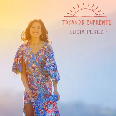 Tocando Enfrente - Single - Lucia Perez