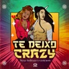 Te Deixo Crazy by Thiago Pantaleão, Danny Bond iTunes Track 1