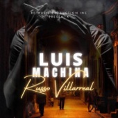 Russo Villarreal - Luis Machina