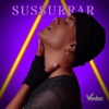 Sussurrar - Single, 2021