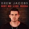 Missin' and Wishin' - Drew Jacobs lyrics