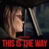 This Is the Way - Single