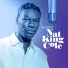Ultimate Nat King Cole album lyrics, reviews, download